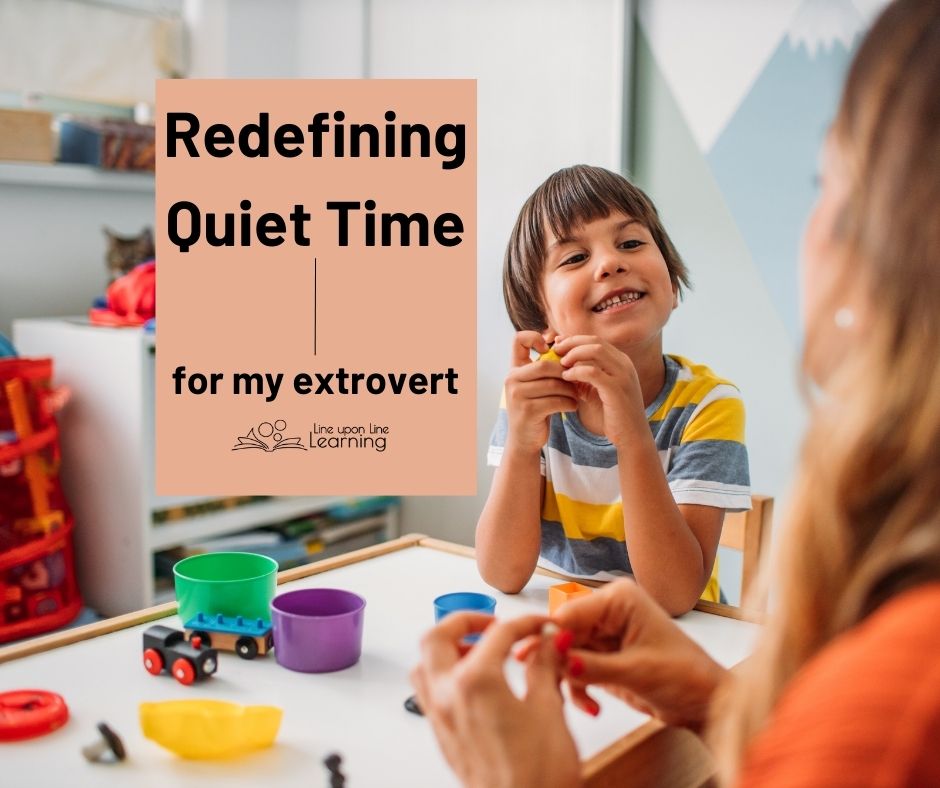 Redefining Quiet Time for My Extrovert Line upon Line Learning